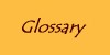 [Glossary]